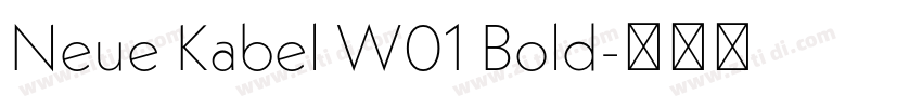 Neue Kabel W01 Bold字体转换
